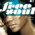 Free Soul: Brazilian Breeze For P-Vine LP by Various album artwork