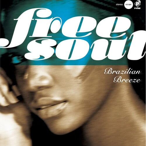 Free Soul: Brazilian Breeze For P-Vine LP by Various album artwork