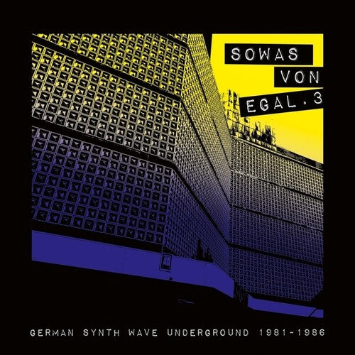 Sowas Von Egal 3: German Synth Wave Underground '81-'86 LP by Various album artwork