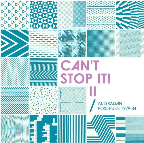Can't Stop It! II - Australian Post-Punk 1979-84 2LP by Various album artwork