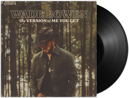 The Version Of Me You Get LP by Wade Bowen album artwork