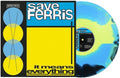 It Means Everything LP by Save Ferris album artwork