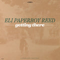 Getting There LP by Eli Paperboy Reed album artwork