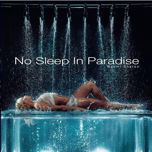 No Sleep In Paradise 2LP by Naomi Sharon album artwork