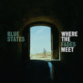Where The Fades Meet LP by Blue States album artwork