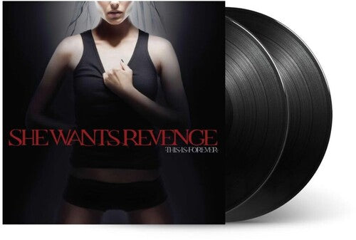 This Is Forever 2LP by She Wants Revenge album artwork