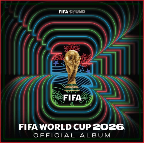 FIFA World Cup 2026: The Kick Off Vol. 1 (Soundtrack) by Various Artists album artwork