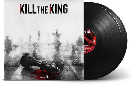 Kill the King 2LP by T.I. album artwork