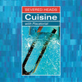 Cuisine (With Piscatorial) LP by Severed Heads album artwork