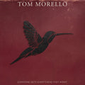 Everyone Gets Everything They Want LP by Tom Morello album artwork
