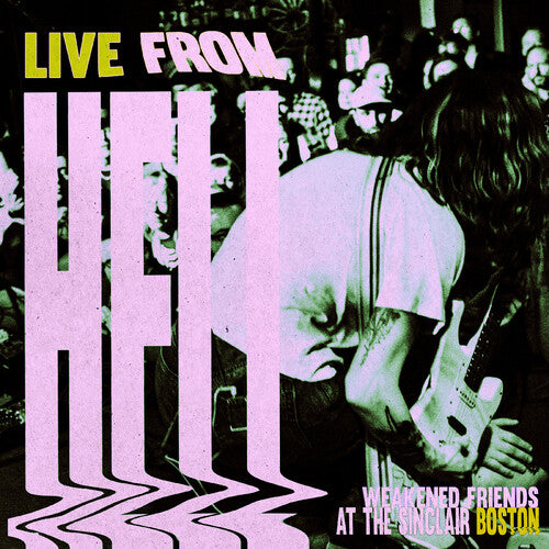 Live From Hell 2LP by Weakened Friends album artwork