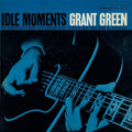 Idle Moments LP by Grant Green album artwork