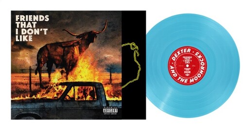 Friends That I Don't Like LP by Dexter & the Moonrocks album artwork