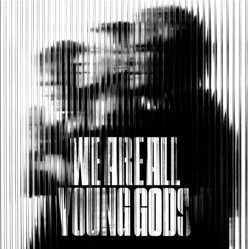 We Are All Young Gods - Live at Fri-Son 19.12.2025 3LP by The Young Gods album artwork