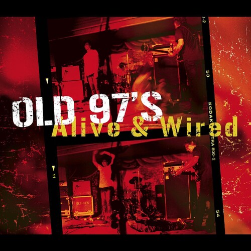 Alive & Wired 3LP by Old 97'S album artwork