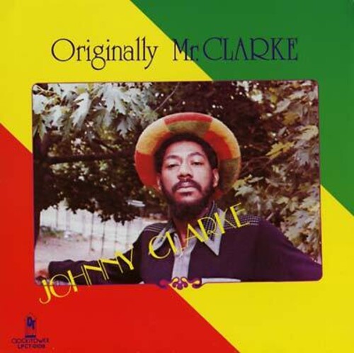 Originally Mr. Clarke LP by Johnny Clarke album artwork