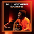 In Concert - Live at the BBC, CD by Bill Withers album artwork