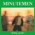 Ballot Result 2LP by Minutemen album artwork