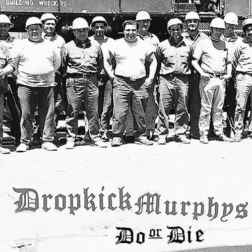 Do or Die LP by Dropkick Murphys album artwork