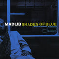 Shades of Blue CD by Madlib album artwork