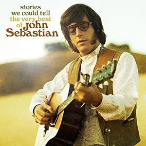 Stories We Could Tell. Very Best of CD by John Sebastian album artwork