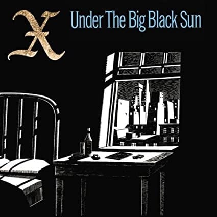 Under the Big Black Sun LP by X album artwork