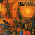Shadows On The Sun CD by Brother Ali album artwork