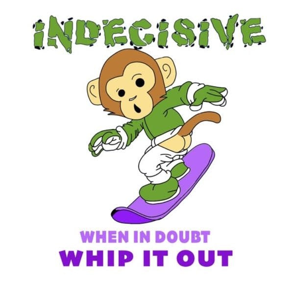When In Doubt Whip It Out LP by Indecisive album artwork