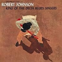 King of the Delta Blues Singers LP by Robert Johnson album artwork
