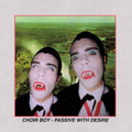 Passive With Desire LP by Choir Boy album artwork