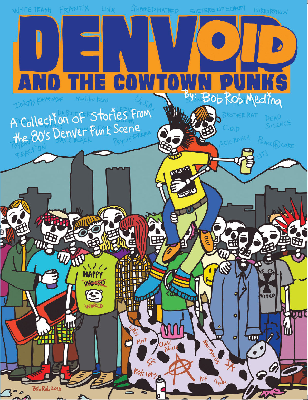 Denvoid and the Cowtown Punks (A Collction of Stories From the 80s Denver Punk Scene) Book