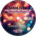 You Treat Me Right 12" by Serge Funk album artwork