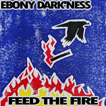 Feed the Fire CASSETTE by Ebony Dark'ness album artwork