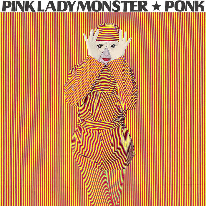 Pink Lady Monster - Ponk LP by Pink Lady Monster album artwork