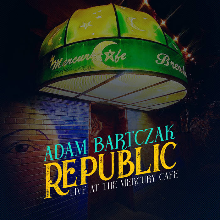 Live at the Mercury Cafe LP by Adam Bartczak Republic album artwork