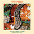 Seeing Through Sound LP by Jon Hassell album artwork