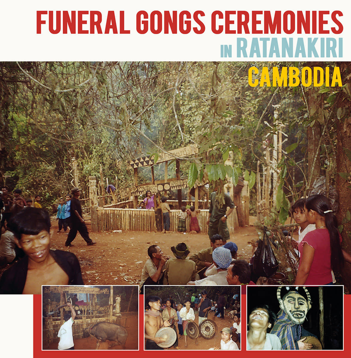 Funeral Gongs Ceremonies In Ratanakiri, Cambodia LP by Various Artists album artwork