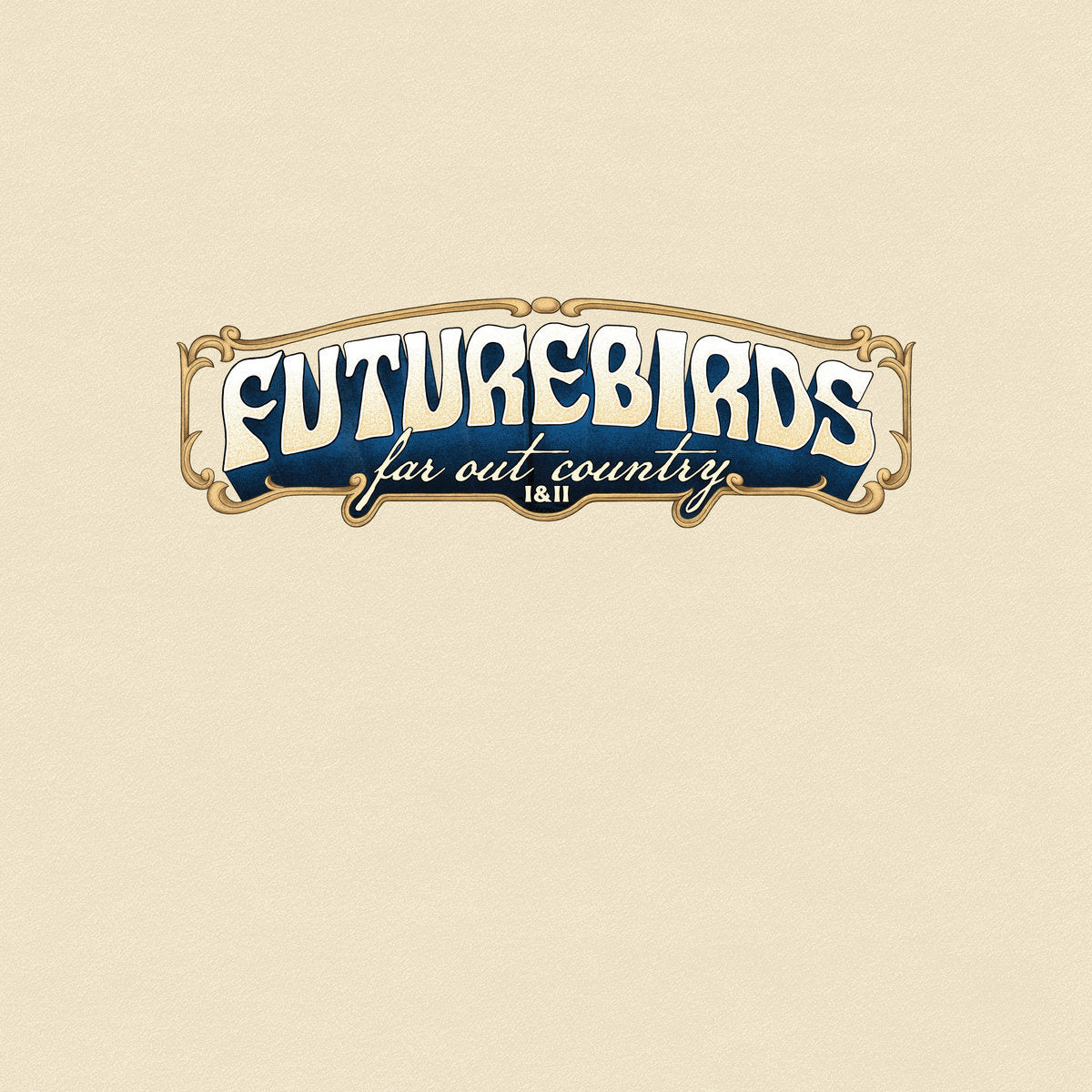 Far Out Country I&II 2LP by Futurebirds album artwork