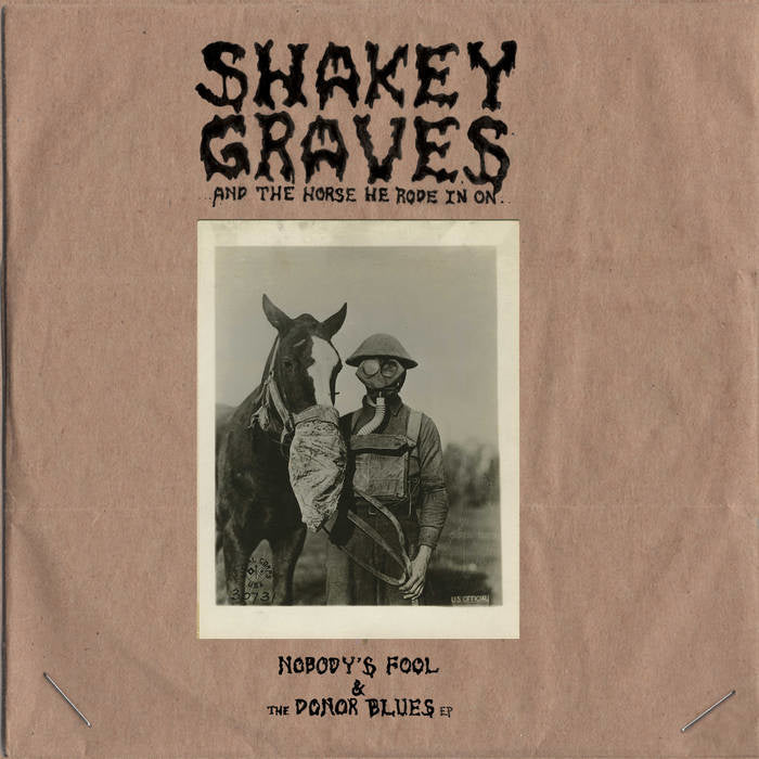 And the Horse he Rode in On 2EP (Nobody's Fool & The Donor Blues) by Shakey Graves album artwork