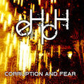 Corruption and Fear by eHpH album artwork
