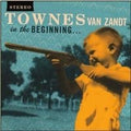 In the Beginning LP by Townes Van Zandt album artwork