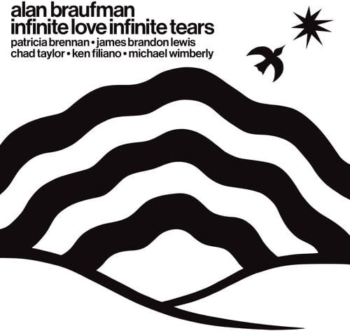 Infinite Love Infinite Tears LP by Alan Braufman album artwork