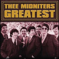 Greatest CD by Thee Midniters album artwork