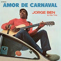Amor De Carnaval LP by Jorge Ben album artwork