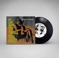 Any Way Ya Wanna 7" by My Life With The Thrill Kill Kult album artwork