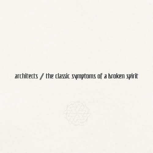 The Classic Symptoms of a Broken Spirit LP by Architects album artwork