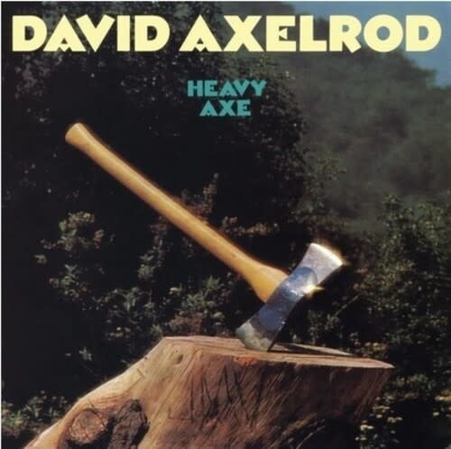 Heavy Axe LP by David Axelrod album artwork
