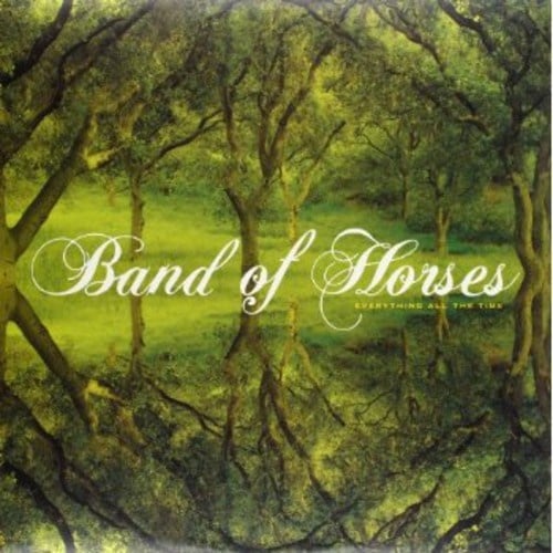 Everything All the Time LP by Band of Horses album artwork