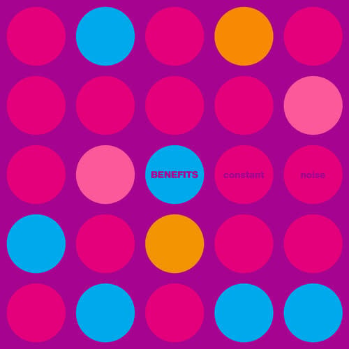 Constant Noise LP by Benefits album artwork