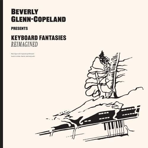 Keyboard Fantasies Reimagined LP by Beverly Glenn-Copeland album artwork